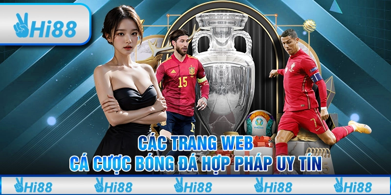 Các trang web cá cược bóng đá hợp pháp uy tín 1 Các trang web cá cược bóng đá hợp pháp uy tín