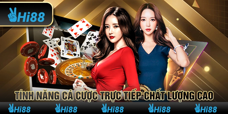 4 Tinh nang ca cuoc truc tiep chat luong cao