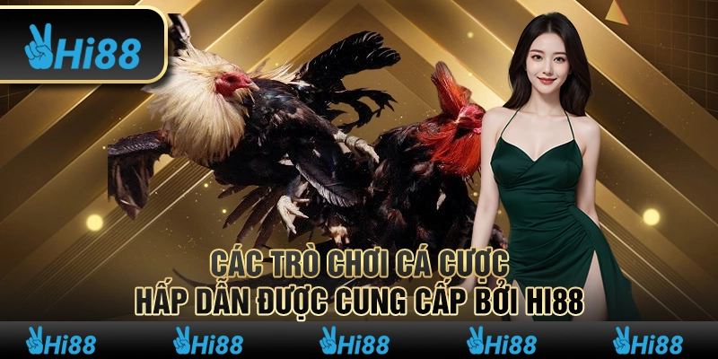 7 Trai nghiem ca cuoc da ga truc tuyen hap dan