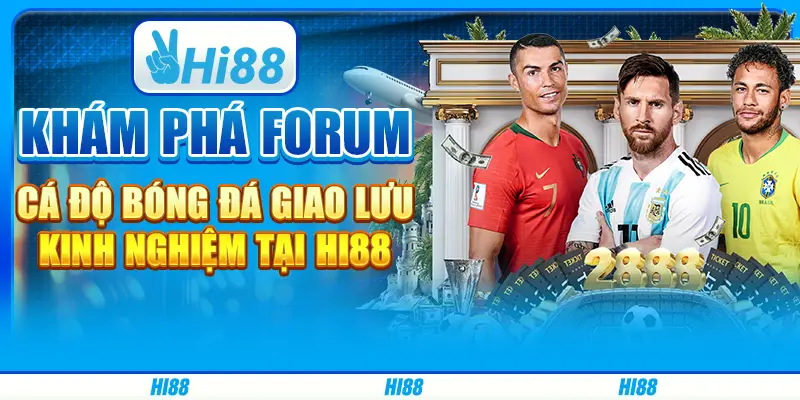 Khám phá forum cá độ bóng đá giao lưu kinh nghiệm tại hi88 1 Khám phá forum cá độ bóng đá giao lưu kinh nghiệm tại hi88
