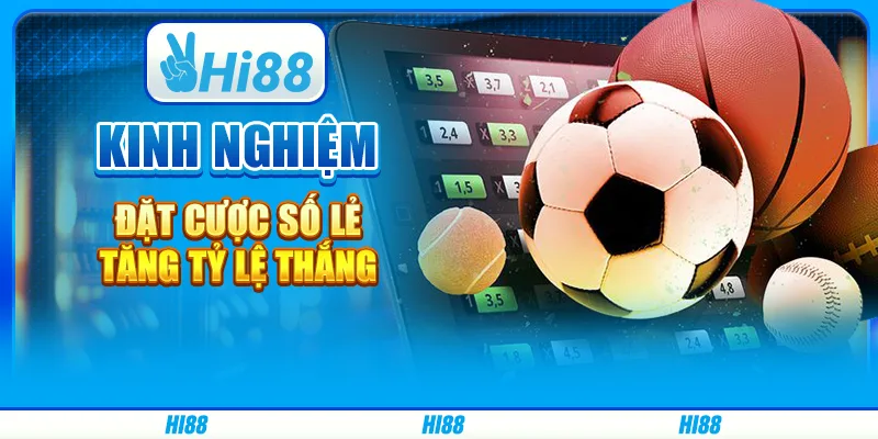 KINH NGHIỆM ĐẶT CƯỢC SỐ LẺ TỪ HI88 - TĂNG TỶ LỆ THẮNG 4 KINH NGHIỆM ĐẶT CƯỢC SỐ LẺ TỪ HI88 - TĂNG TỶ LỆ THẮNG