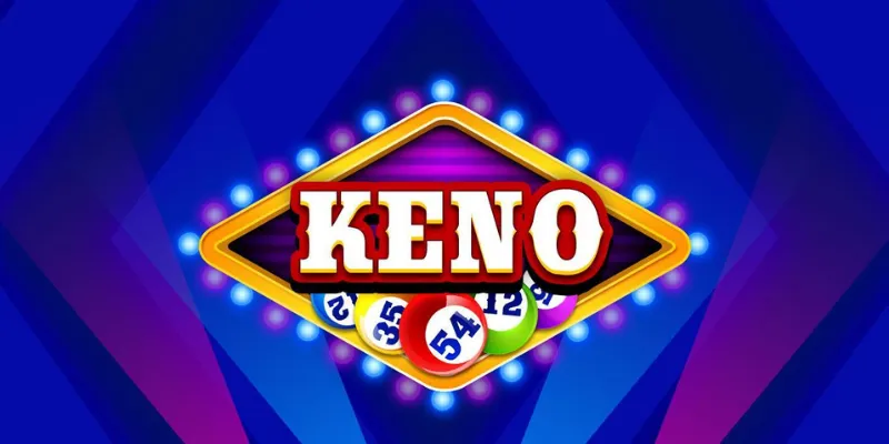 Mẹo chơi Keno thắng lớn - Bí quyết chọn số chuẩn từ cao thủ 4 Mẹo chọn số Keno chuẩn xác dành cho người mới