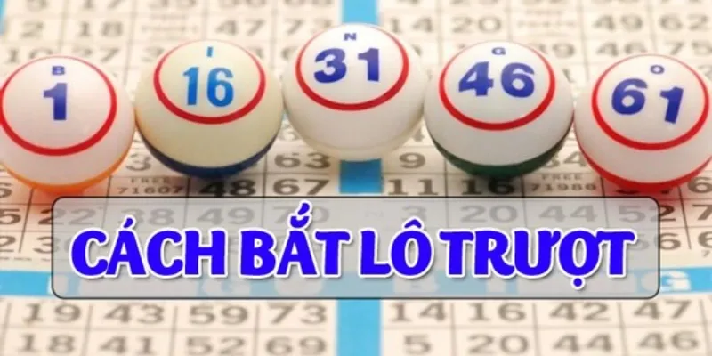 Mẹo chơi lô trượt - Tăng tỷ lệ thắng nhanh chóng và hiệu quả 2 Khái quát chung về trò chơi lô trượt