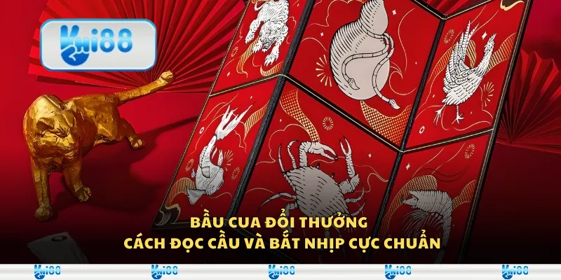 Bầu cua đổi thưởng – Cách đọc cầu và bắt nhịp cực chuẩn 1 Bầu cua đổi thưởng – Cách đọc cầu và bắt nhịp cực chuẩn