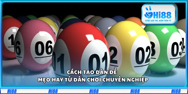 Cách tạo dàn đề – Mẹo hay từ dân chơi chuyên nghiệp